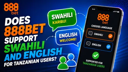 Does 888Bet Support Swahili and English for Tanzanian Users?